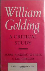 William Golding: A Critical Study | 9999903521686 | Mark KInkead-Weeks and Ian Gregor