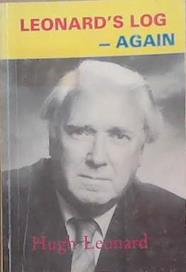 Leonard's Log--again | 9999903375548 | Hugh Leonard