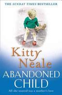 Abandoned Child | 9999903422297 | Kitty Neale