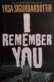 I Remember You | 9999903477235 | Yrsa Sigurdadottir