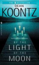 By the Light of the Moon | 9999903502876 | Dean R. Koontz