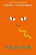 Squirm | 9999903496991 | Carl Hiaasen