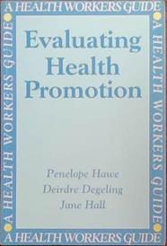 Evaluating Health Promotion | 9999903385080 | Penelope Hawe Deirdre Degeling Jane Hall