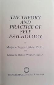 The Theory And Practice Of Self Psychology | 9999903527305 | White and Weiner