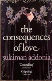 The Consequences of Love | 9999903354383 | Sulaiman Addonia
