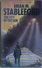 The City of the Sun | 9999903029724 | Brian M. Stableford