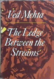 The Ledge Between the Streams | 9999903139119 | Ved Mehta