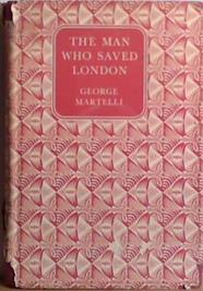 The Man Who Saved London | 9999903511380 | George Martelli