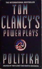 Politika (Tom Clancy?s Power Plays) | 9999903460800 | Clancy, Tom