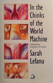 In the Chinks of the World Machine | 9999903521822 | Sarah Lefanu