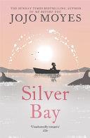 Silver Bay | 9999903424673 | Jojo Moyes,