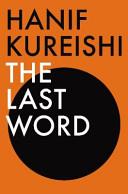 The Last Word | 9999902454107 | Hanif Kureishi
