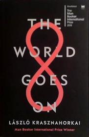 The World Goes On | 9999903473633 | Laszlo Krasznahorkai