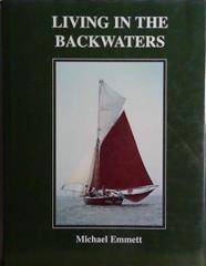 Living in the Backwaters | 9999903487661 | Michael Emmett