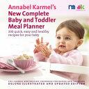 Annabel Karmel's New Complete Baby and Toddler Meal Planner | 9999903010531 | Annabel Karmel