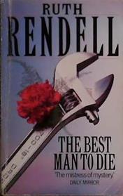The Best Man to Die (Inspector Wexford Mysteries) | 9999903464907 | Rendell, Ruth