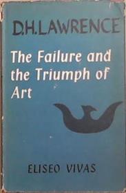D.H. Lawrence: The Failure and Triumph of Art | 9999903329664 | Eliseo Vivas