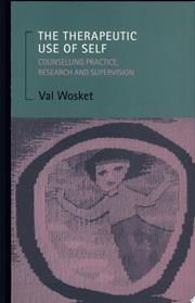 The Therapeutic Use of Self | 9999903514367 | Val Wosket
