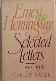 Ernest Hemingway, Selected Letters, 1917-1961 | 9999903381778 | Ernest Hemingway
