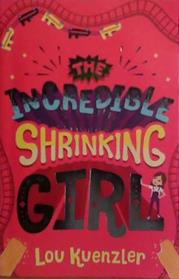 The Incredible Shrinking Girl | 9999903523260 | Lou Kuenzler