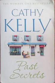 Past secrets | 9999903385318 | Cathy Kelly