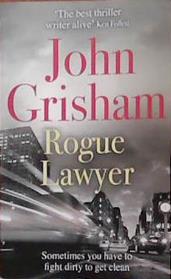 Rogue lawyer | 9999903390190 | John Grisham