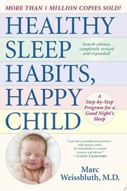 Healthy Sleep Habits, Happy Child, 4th Edition | 9999903437871 | Marc Weissbluth, M.D.