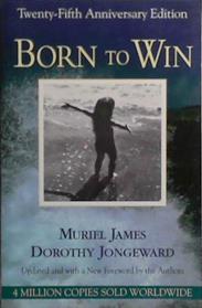 Born To Win | 9999903514329 | Muriel James Dorothy Jongeward