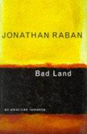 Bad Land | 9999902731888 | Jonathan Raban