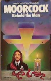 Behold the Man | 9999903287087 | Michael Moorcock