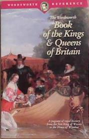 The Wordsworth Book of the Kings & Queens of Britain | 9999903302490 | G. S. P. Freeman-Grenville