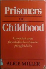 Prisoners Of Childhood | 9999903519065 | Alice Miller