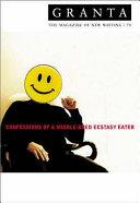 Granta: Confessions of a middle-aged ecstasy eater | 9999903014706 | [editor: Ian Jack]