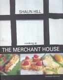 Cooking at The Merchant House | 9999903386377 | Shaun Hill Jason Lowe Merchant House (Restaurant : Ludlow, England)