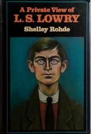 A Private View of L.S. Lowry | 9999903511021 | Shelley Rohde