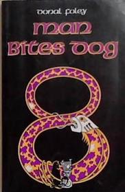 Man Bites Dog No. 8 | 9999903375609 | Donal Foley