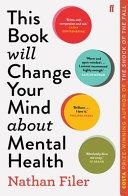 This Book Will Change Your Mind about Mental Health | 9999903301158 | Nathan Filer
