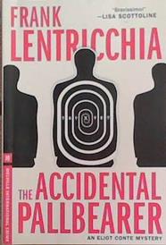 The Accidental Pallbearer | 9999903291367 | Frank Lentricchia