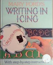 Writing in Icing | 9999903336617 | Mary Ford