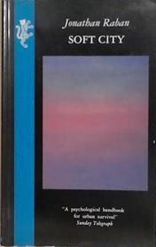 Soft City | 9999903255130 | Jonathan Raban