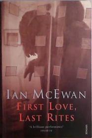 First Love, Last Rites | 9999903409571 | McEwan, Ian
