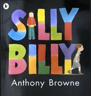 Silly Billy | 9999903398585 | Browne, Anthony