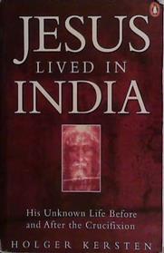 Jesus Lived in India | 9999903437765 | Holger Kersten