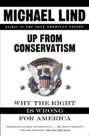 Up from Conservatism | 9999903316961 | Michael Lind