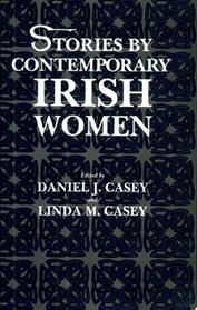 Stories by Contemporary Irish Women | 9999903380627 | Daniel J. Casey Linda M. Casey