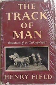 The Track of Man | 9999903289746 | Henry Field