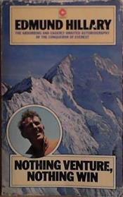 Nothing Venture, Nothing Win | 9999903424017 | Edmund Hillary