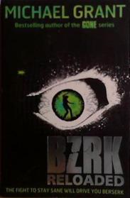 BZRK Reloaded | 9999903497745 | Michael Grant