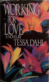 Working for Love | 9999903417200 | Tessa Dahl