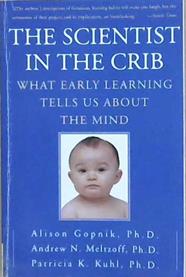 The Scientist in the Crib: What Early Learning Tells Us About the Mind | 9999903192329 | Gopnik, Alison